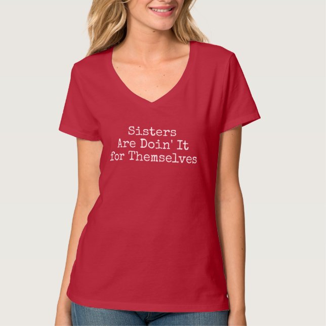 Camiseta Las hermanas lo hacen por ellas mismas - mujeres f (Anverso)