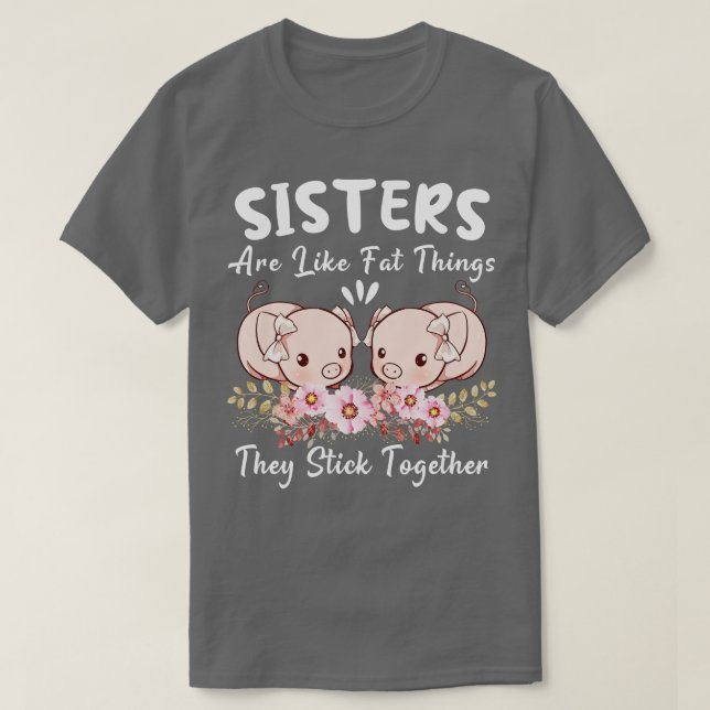 Camiseta Las Hermanas Son Como Los Lámparas Grasas Que Se M (Diseño del anverso)