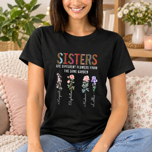 Camiseta Las hermanas son flores diferentes – Nombres perso
