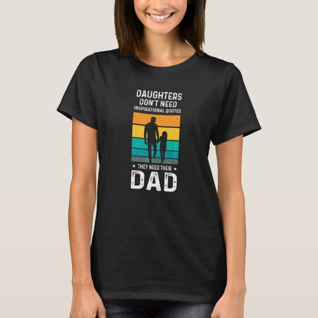 Camiseta Las hijas no necesitan a la familia de papá Inspir (Anverso)