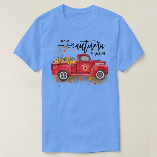 Camiseta Las Hojas Están Cayendo El Otoño Está Llamando, El (Diseño del anverso)