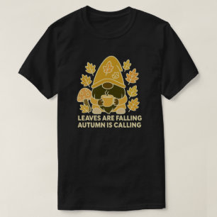Camiseta Las hojas están cayendo, el otoño llama
