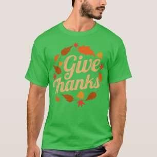 Camiseta Las hojas marrones dan gracias al día de Acción de