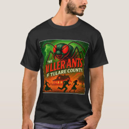 CAMISETA "LAS HORMIGAS ASESINAS DEL CONDADO DE TULARE" CAMI