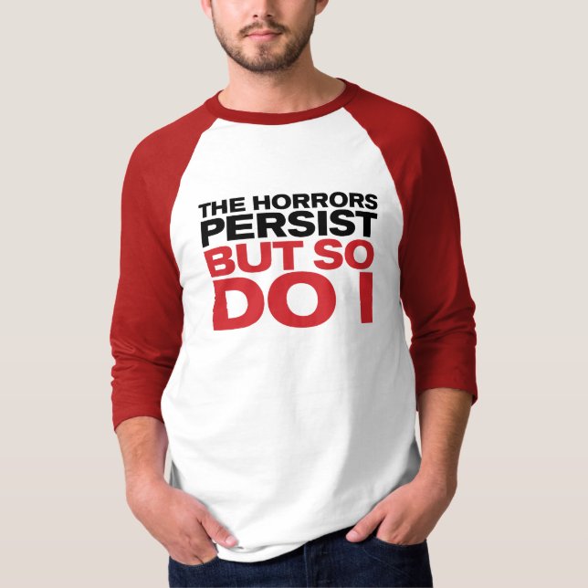 Camiseta "Las horrores persisten" (Anverso)