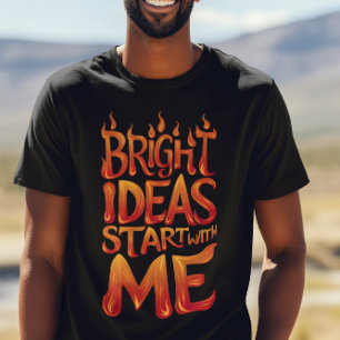 Camiseta Las Ideas Brillantes Empiezan Conmigo