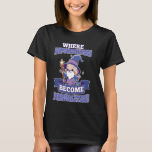 Camiseta Las imposibilidades se convierten en posibilidades