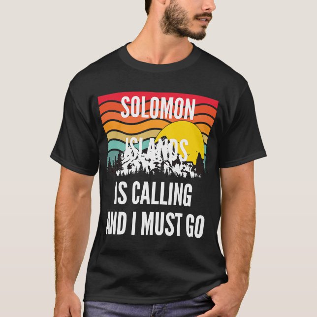 Camiseta Las Islas Salomón Están Llamando Y Debo Ir, Sol On (Anverso)
