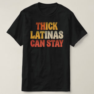 Camiseta Las Latinas Gordas Pueden Quedarse Orgullo de La