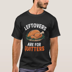 Camiseta Las Leftovers Son Para Quitters Graciosos Turcos D