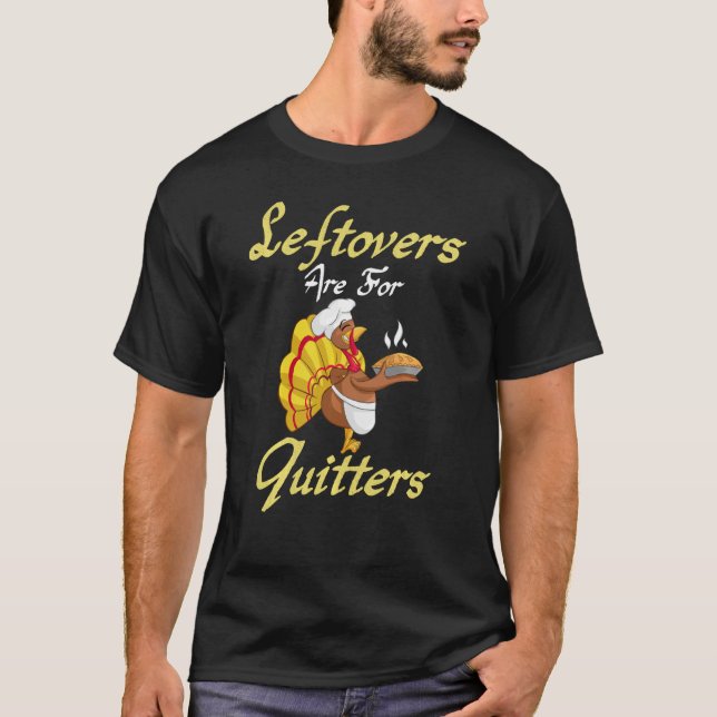 Camiseta Las Leftovers Son Para Quitters Graciosos Turcos D (Anverso)