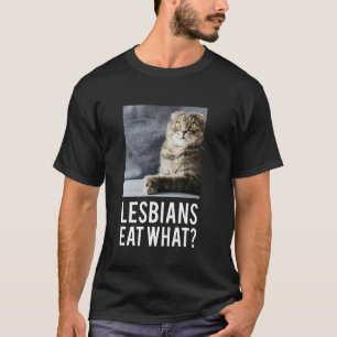 Camiseta Las lesbianas comen lo que