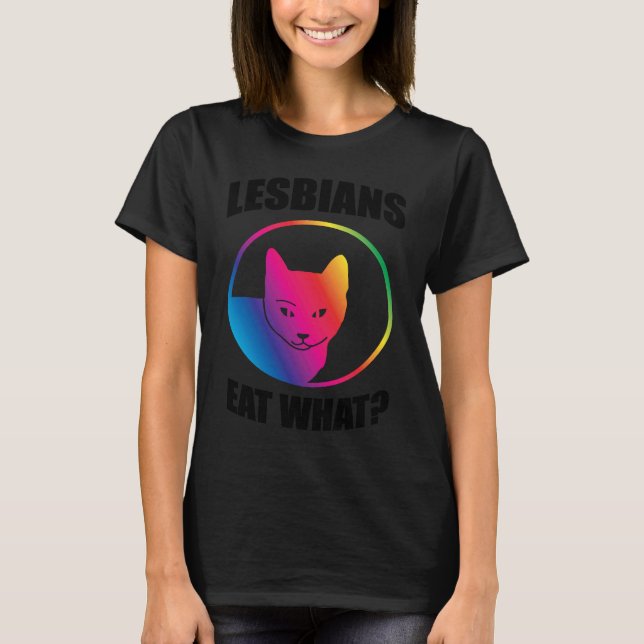 Camiseta Las lesbianas comen qué (Anverso)