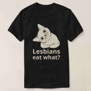 Camiseta ¿Las lesbianas comen qué?