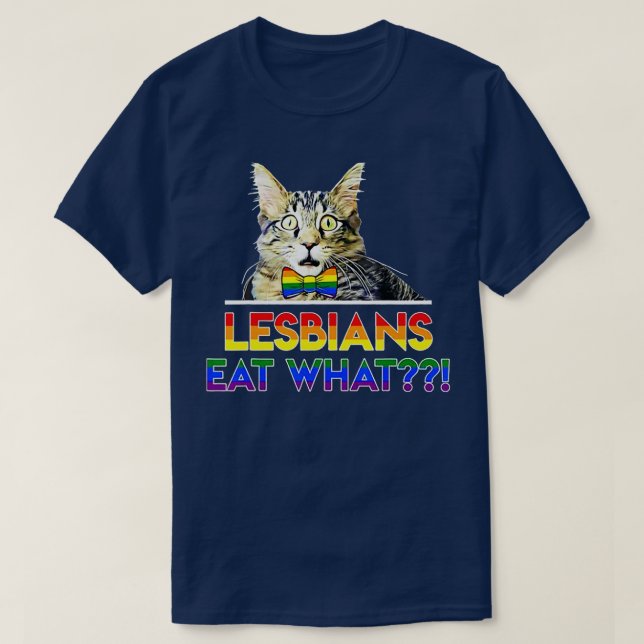 Camiseta Las lesbianas comen qué gato (Diseño del anverso)