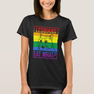Camiseta Las lesbianas comen qué Gato Humor Chiste Bandera 