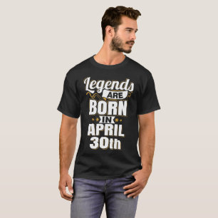 Camiseta Las leyendas nacen el 30 de abril
