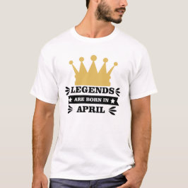Camiseta Las leyendas nacen en abril