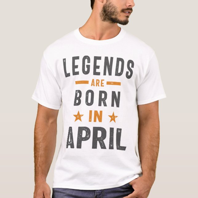 Camiseta Las Leyendas Nacen En Abril Cumpleaños (Anverso)