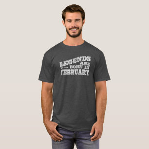 Camiseta Las leyendas nacen en febrero