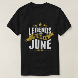Camiseta Las leyendas nacen en junio