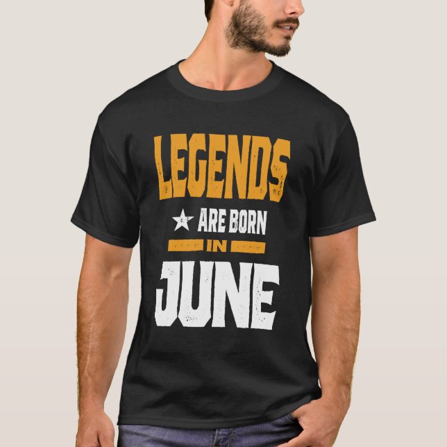 Camiseta Las Leyendas Nacen En Junio (Anverso)