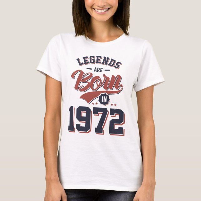 Camiseta Las leyendas nacen en regalo de cumpleaños de 1972 (Anverso)