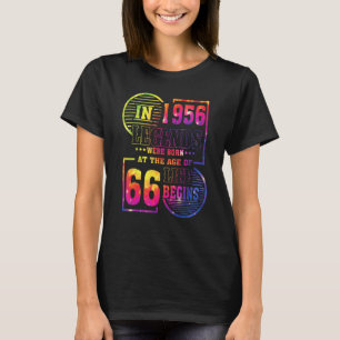 Camiseta Las Leyendas Nacieron En 1956. 66 Años.
