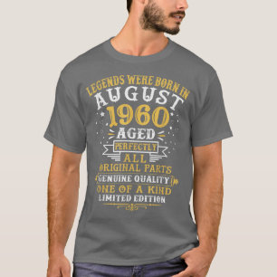 Camiseta Las Leyendas Nacieron En Agosto De 1960 62 Años