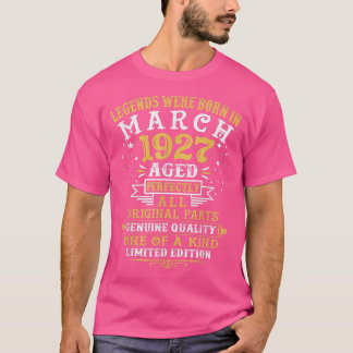 Camiseta Las Leyendas Nacieron En Marzo De 1927 A 95 Años