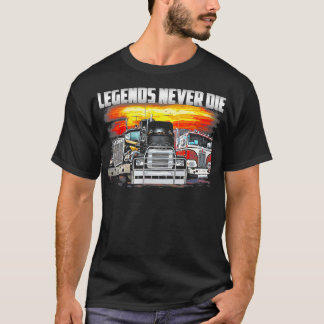 Camiseta Las leyendas nunca mueren camionero