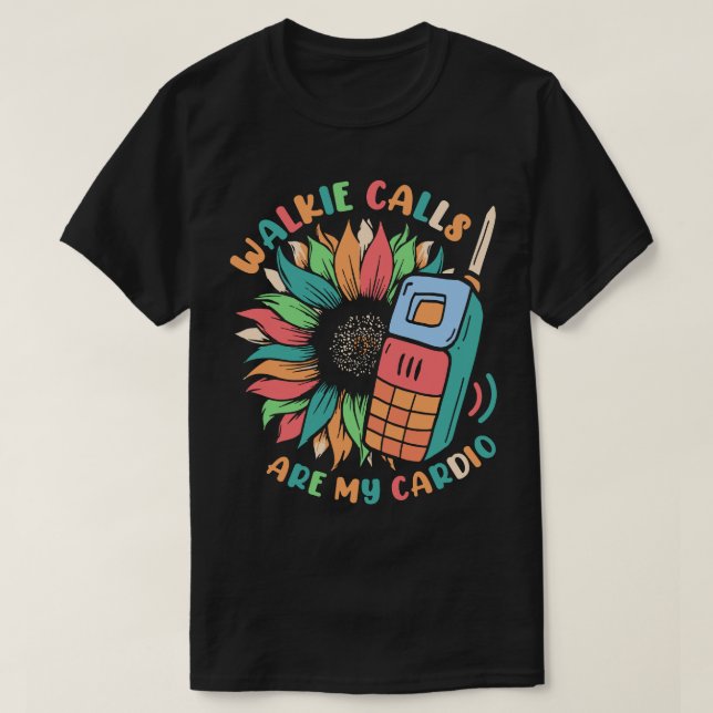 Camiseta Las llamadas de Walkie son mi educación especial d (Diseño del anverso)