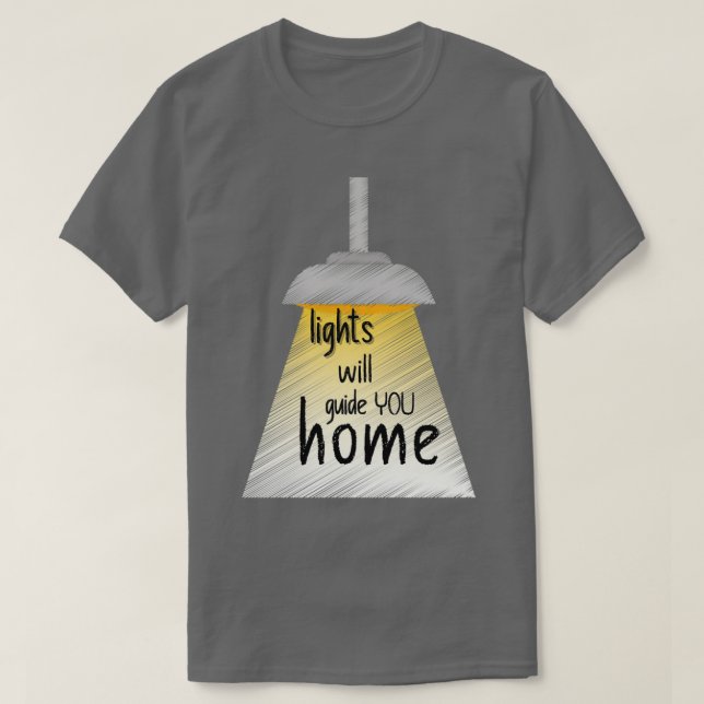 Camiseta Las Luces Te Guiarán A Tu Casa Para Arreglarte (Diseño del anverso)