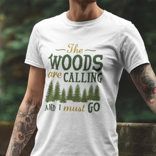 Camiseta Las maderas están llamando