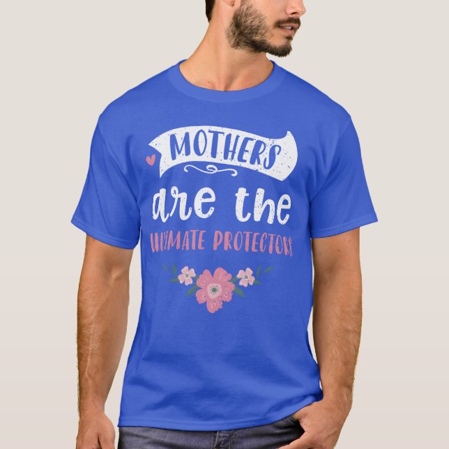 Camiseta Las madres son las últimas protectoras retro (Anverso)