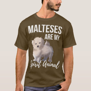 Camiseta Las maltesas son mi animal espiritual