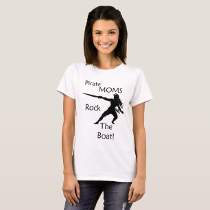 Camiseta Las mamáes del pirata oscilan el barco