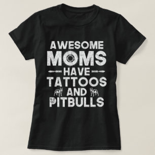 Camiseta Las mamáes impresionantes tienen tatuajes y