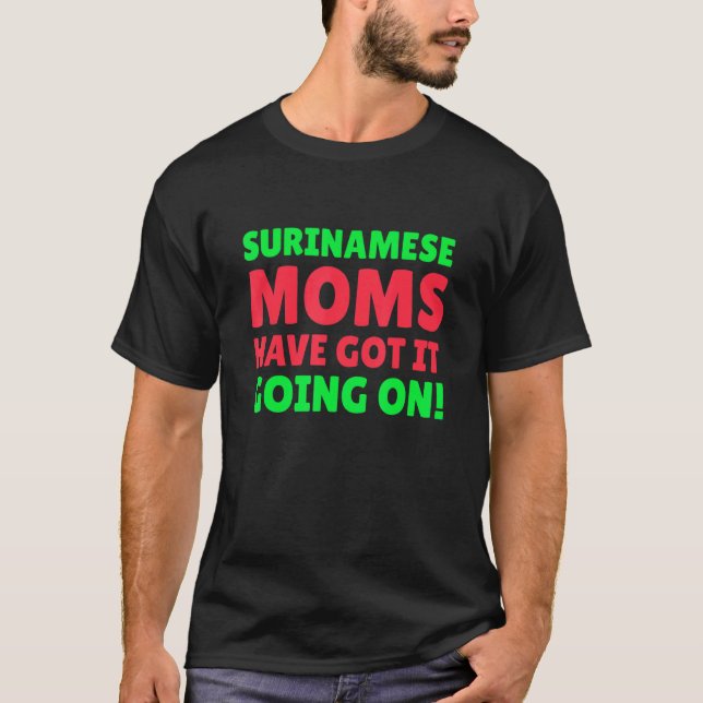 Camiseta Las Mamás De Surinam Lo Han Conseguido En Surinam (Anverso)