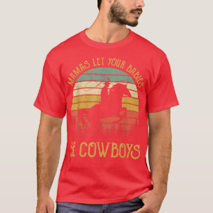 Camiseta Las Mamás Dejaron Que Sus Bebés Crecieran Para Ser