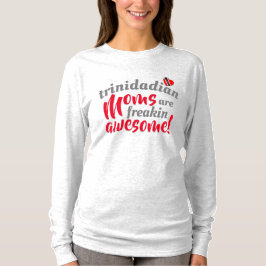 Camiseta Las MAMÁS trinitenses son INCREÍBLEMENTE GENIALES