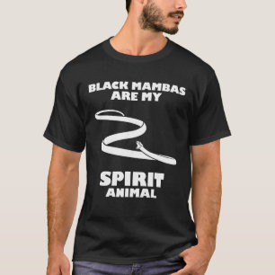 Camiseta Las Mambas Negras Son Mi Espíritu La Serpiente Que