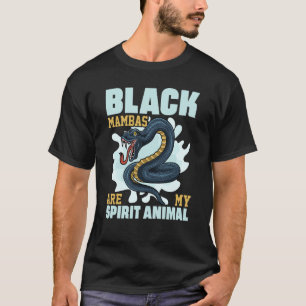 Camiseta Las Mambas Negras Son Mis Serpientes Animales De E