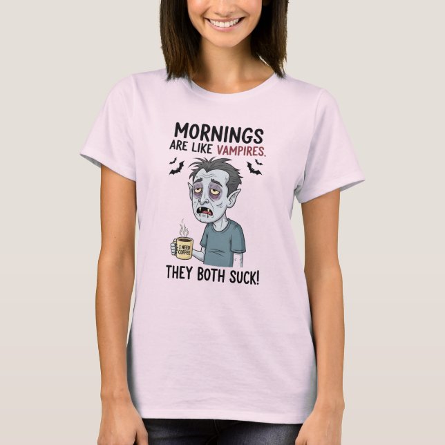 Camiseta Las mañanas son como vampiros (Anverso)