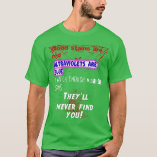 Camiseta Las manchas de sangre son rojas ultravioleta azul