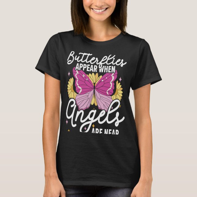 Camiseta Las Mariposas Aparecen Cuando Los Ángeles Están Ce (Anverso)
