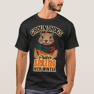 Camiseta Las marmotas prefieren la primavera sobre el Día d