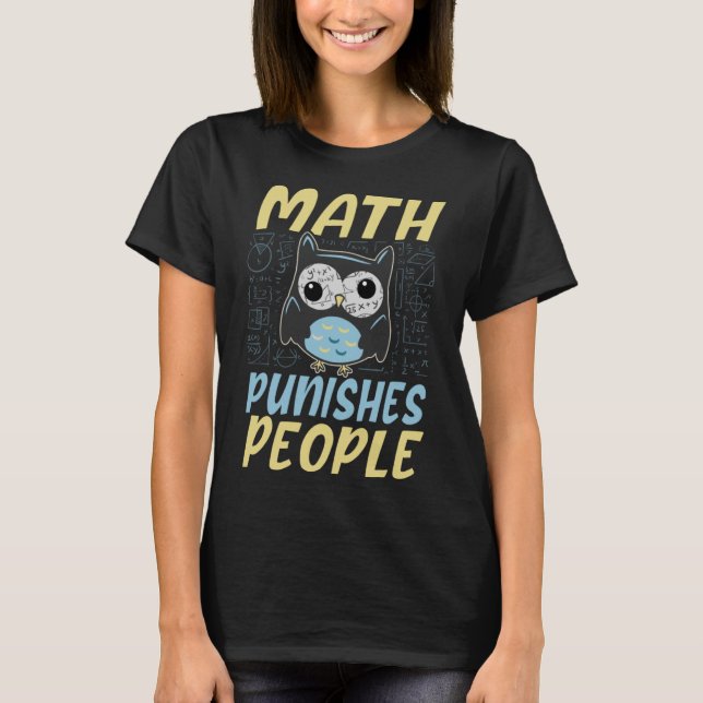 Camiseta Las matemáticas castigan a las matemáticas (Anverso)