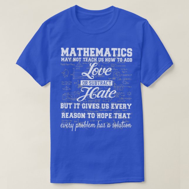 Camiseta Las Matemáticas De Guay Tal Vez No Nos Enseñen A A (Diseño del anverso)