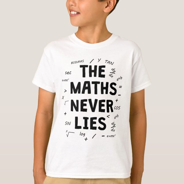 Camiseta Las matemáticas nunca mienten (Anverso)